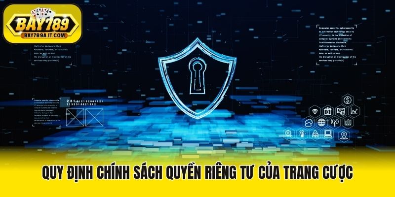 Quy định chính sách quyền riêng tư của trang cược